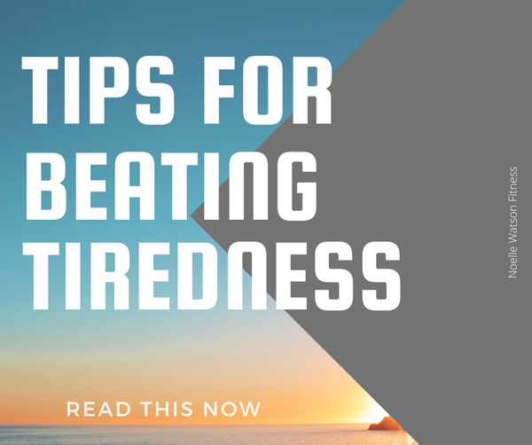 Tips For Beating Tiredness